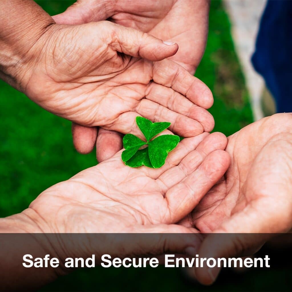 Safe and Secure Environment